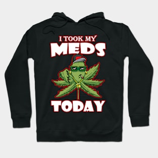 I Took My Meds Today Hoodie